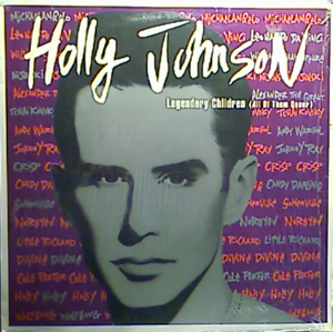 Holly Johnson - Legendary Children (All Of Them Queer)