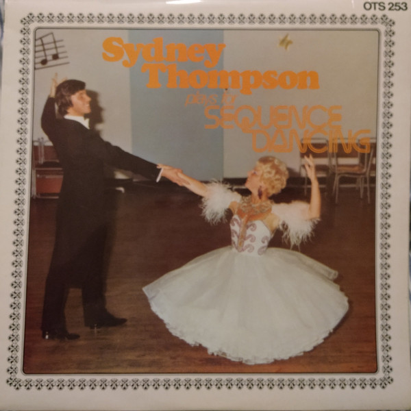 Sydney Thompson - Sydney Thompson Plays For Sequence Dancing