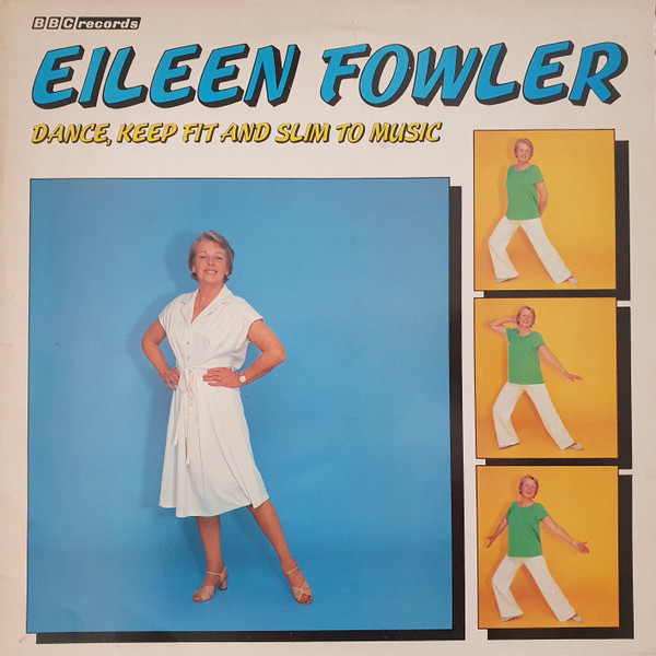 Eileen Fowler - Dance KeepFit And Slim To Music