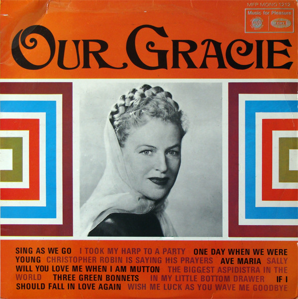 Gracie Fields - Our Gracie