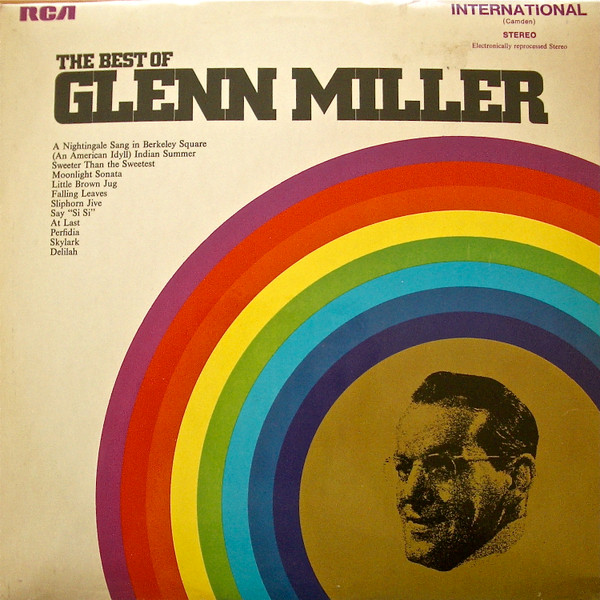 Glenn Miller - The Best Of Glenn Miller