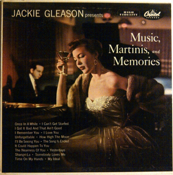 Jackie Gleason - Music Martinis And Memories