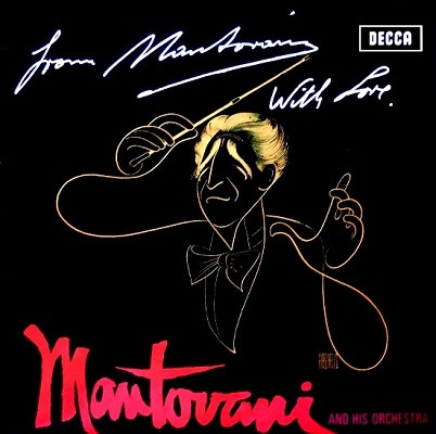 Mantovani And His Orchestra -  From Mantovani With Love