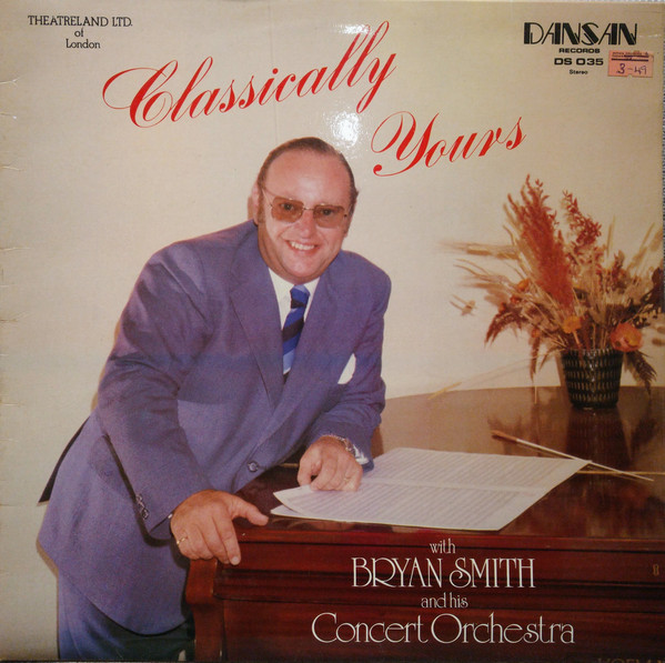 Bryan Smith And His Concert Orchestra - Classically Yours