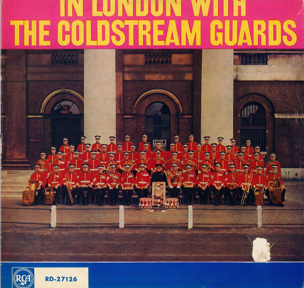 The Band Of The Coldstream Guards -  In London With The Coldstream Guards