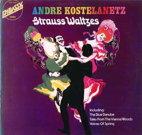 Andre Kostelanetz And His Orchestra - Strauss Waltzes