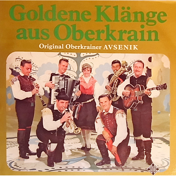 Original Oberkrainer Avsenik - Goldene Klnge Aus Oberkrain