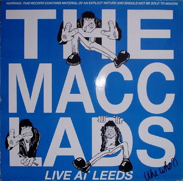 The Macc Lads -  Live At Leeds The Who