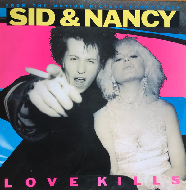 Various -  Sid  Nancy Love Kills Music From The Movie