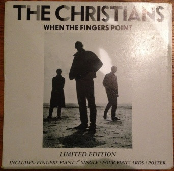 The Christians - When The Fingers Point