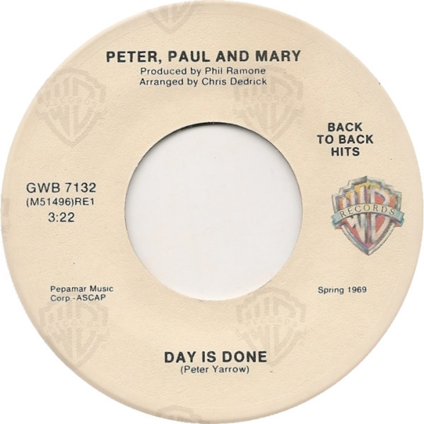 Peter Paul And Mary -  Day Is Done  Leaving On A Jet Plane