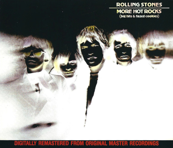 The Rolling Stones -  More Hot Rocks Big Hits  Fazed Cookies