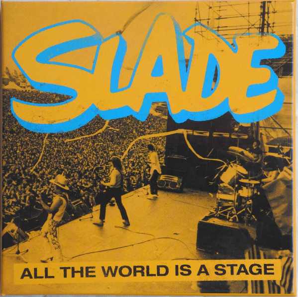 Slade - All The World Is A Stage