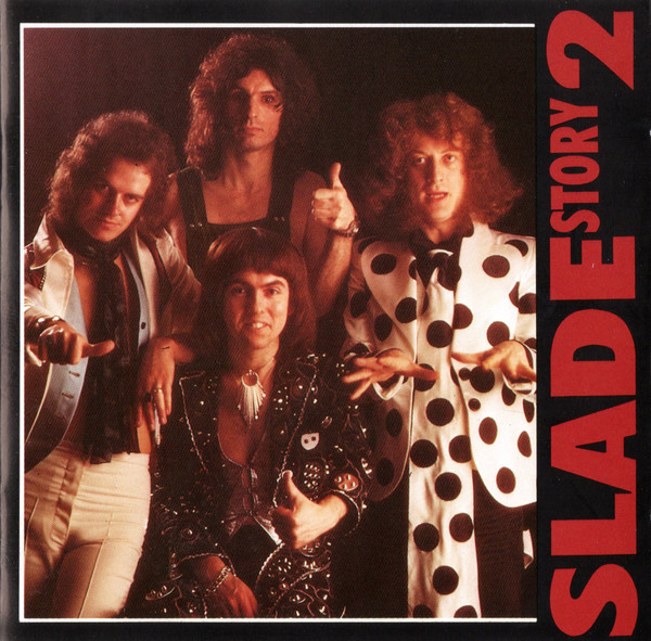 Slade - The Story Of Slade Vol 2