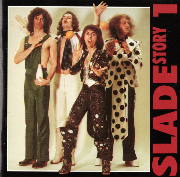 Slade - The Story Of Slade Vol 1