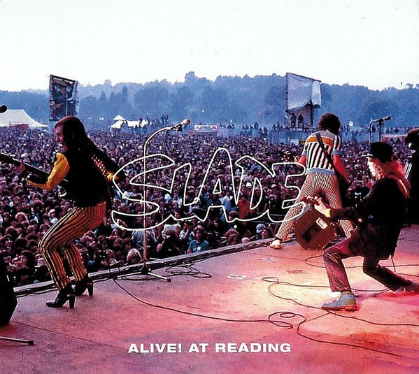 Slade -  Alive At Reading
