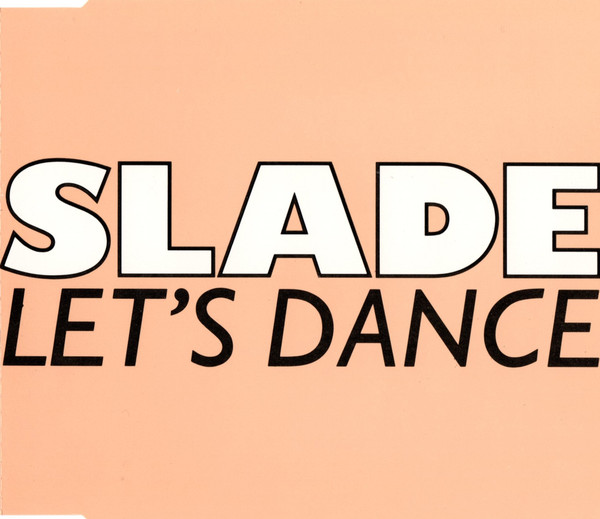 Slade - Lets Dance