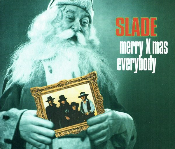 Slade -  Merry Xmas Everybody