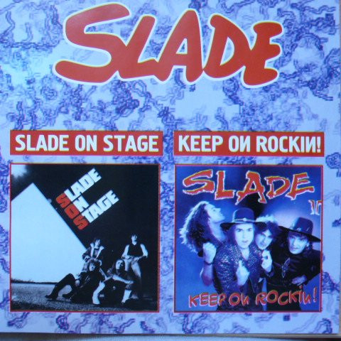 Slade -  Slade On Stage  Keep On Rockin