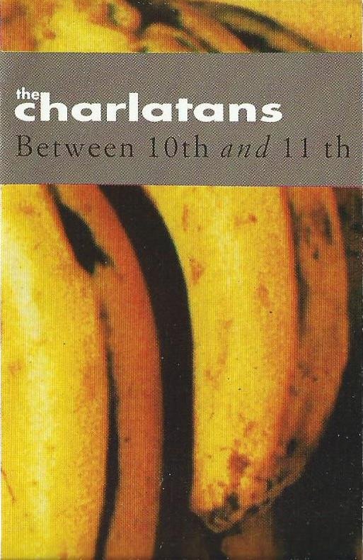 The Charlatans - Between 10th And 11th