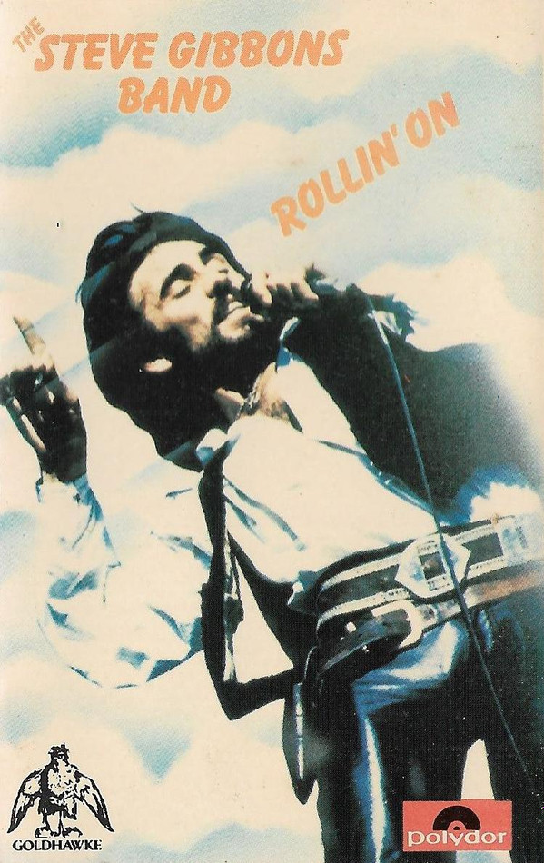 The Steve Gibbons Band - Rollin On