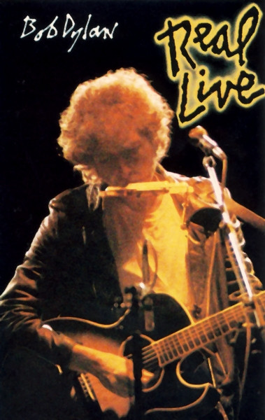 Bob Dylan - Real Live
