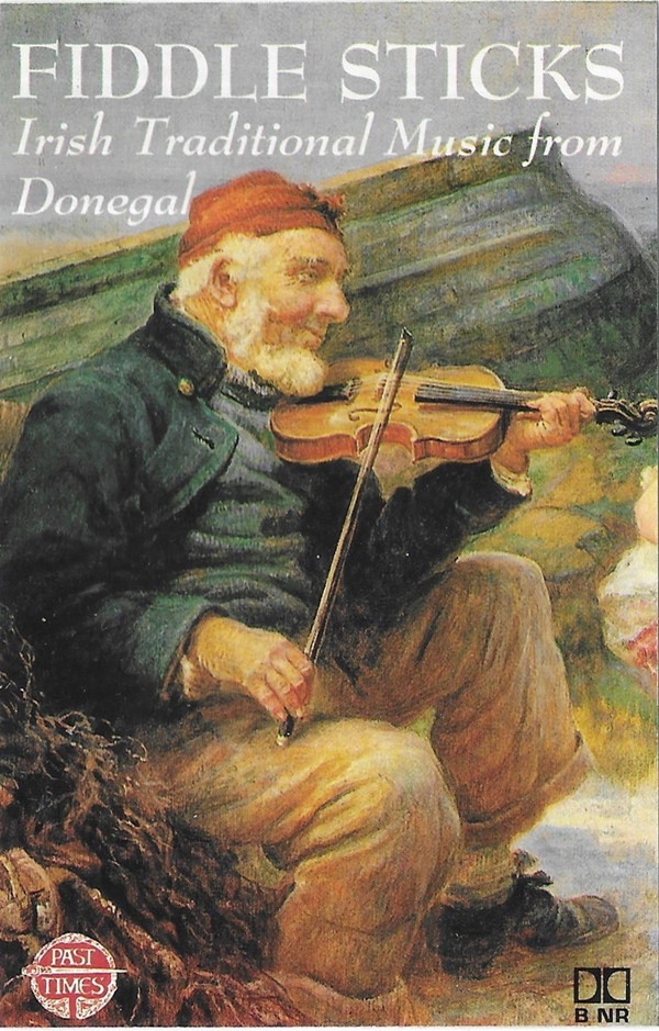 Various - Fiddle SticksIrish Traditional Music From Donegal