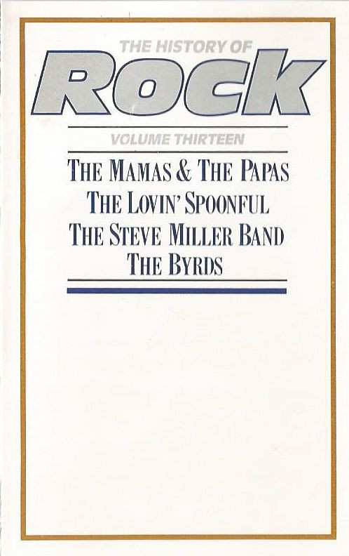 The Mamas  The Papas  The Lovin Spoonful - The History Of Rock Volume Thirteen
