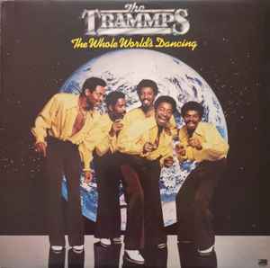 The Trammps - The Whole Worlds Dancing