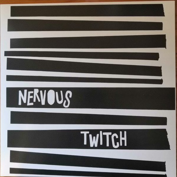 Nervous Twitch - Nervous Twitch
