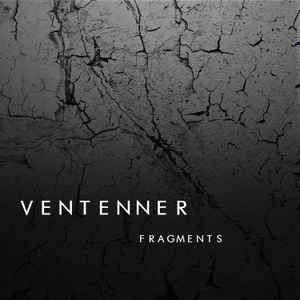 Ventenner -  Fragments