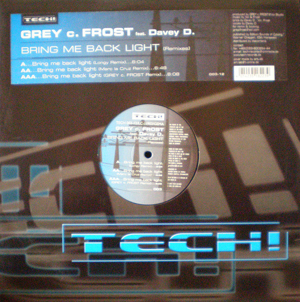 Grey C Frost Feat Davey D -  Bring Me Back Light Remixes