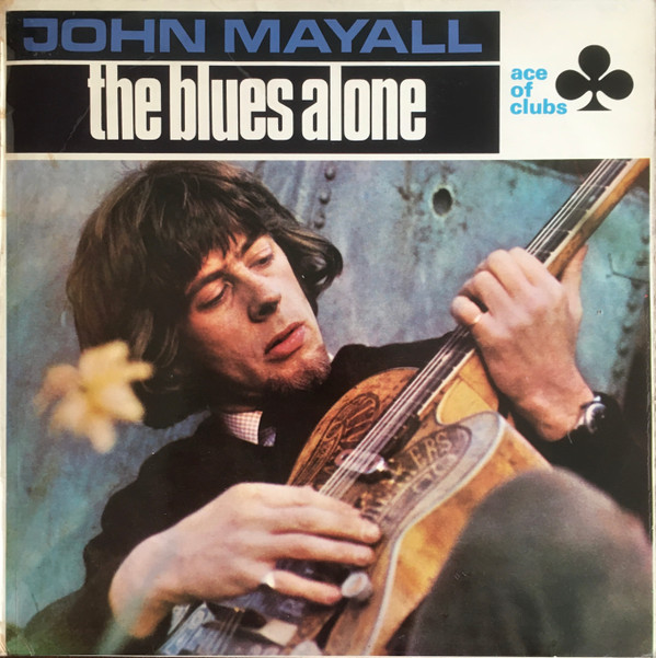 John Mayall - The Blues Alone