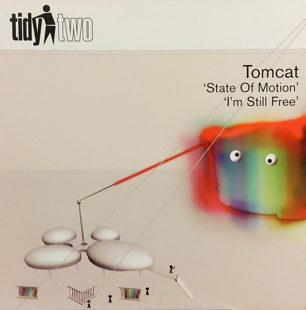 Tomcat - State Of Motion  Im Still Free
