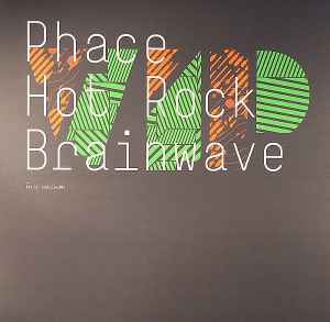 Phace - Hot Rock VIP  Brainwave VIP