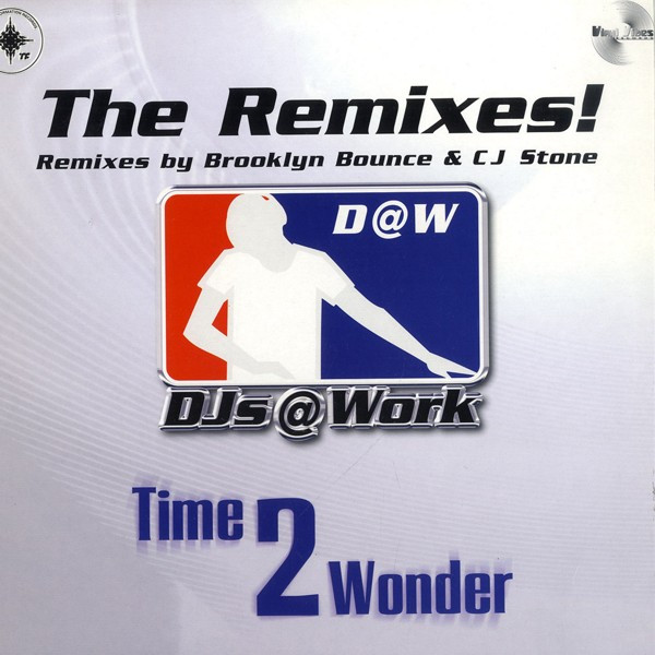 DJsWork - Time 2 Wonder The Remixes