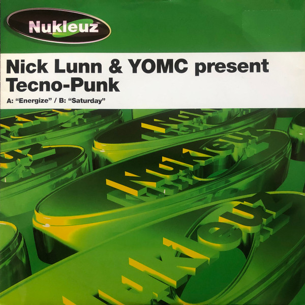 Nick Lunn  YOMC Present TecnoPunk -  Energize  Saturday