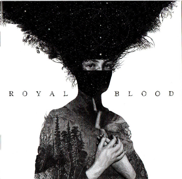 Royal Blood - Royal Blood