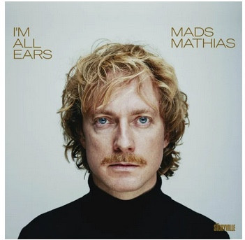 Mads Mathias - Im All Ears