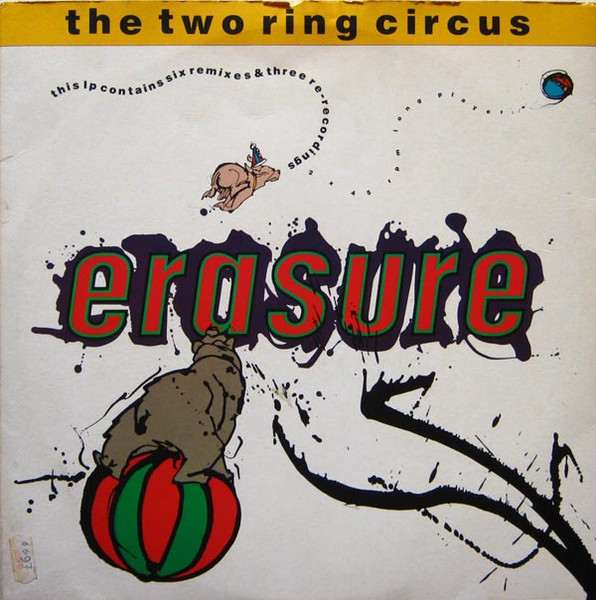 Erasure - The Two Ring Circus