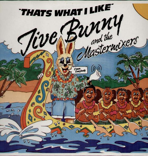 Jive Bunny And The Mastermixers - Thats What I Like