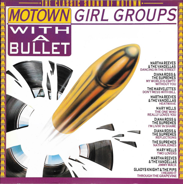 Various - Motown Girl Groups  With A Bullet