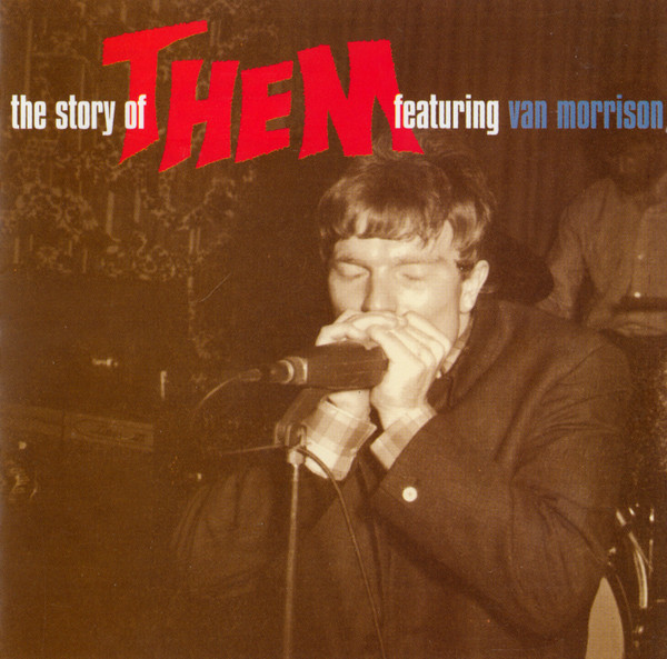 Them Featuring Van Morrison -  The Story Of Them