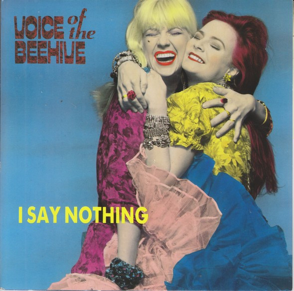 Voice Of The Beehive - I Say Nothing