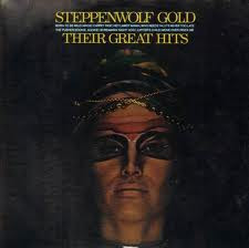 Steppenwolf - Gold Their Great Hits