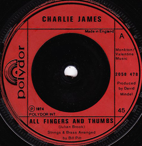 Charlie James - All Fingers And Thumbs