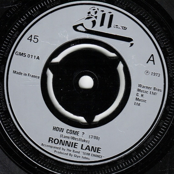 Ronnie Lane Accompanied By The Band Slim Chance - How Come 
