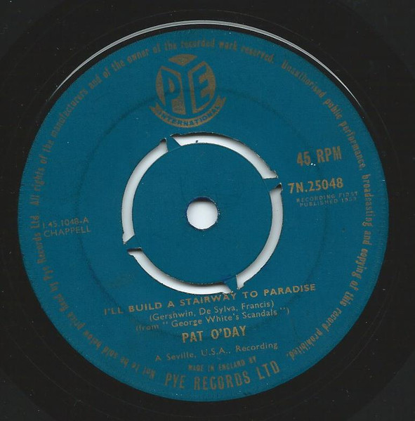 Pat ODay - Ill Build A Stairway To Paradise
