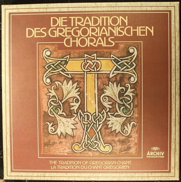 Various - Die Tradition Des Gregorianischen Chorals