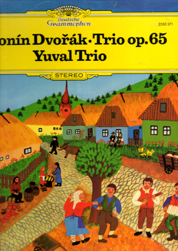 Antonn Dvok Yuval Trio -  Trio Op 65